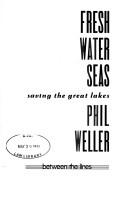 Cover of: Fresh Water Seas by Phil Weller