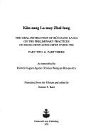 Cover of: Kun-zang La-may Zhal-lung :The Oral Instruction of Kun-zang La-ma on the Preliminary Practices of Dzog-ch'en Long-ch'en Nying-tig (Nga-gyur Nying-ma) (Part 2 & 3) by O-Rgyan-Jigs-Med-Chos-Kyi-Dban-Po