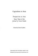 Cover of: Capitalism in Asia: perspectives on Asia : sixty years of the Journal of Asian Studes