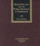 Cover of: Education law and the public schools by David J. Sperry, Philip T. Daniel, Dixie S. Huefnes, E. Gordon Gee