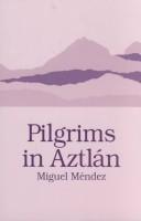Cover of: Pilgrims in Aztlán