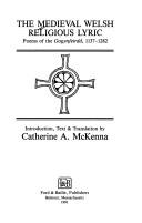 Cover of: The Medieval Welsh Religious Lyric | Catherine A. McKenna