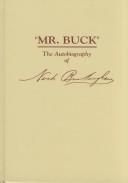 Cover of: Mr. Buck: the autobiography of Nash Buckingham