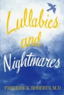 Cover of: Lullabies and Nightmares by Frederick Roberts, Roberts Frederick