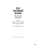 Cover of: Ely Jacques Kahn: New York Architect (Acanthus Pr Reprint Series. 20th Century-Landmarks in Design, Vol 4)