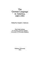 Cover of: German Language in America 1683 1991 (Max Kade Institute Studies))