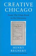 Cover of: Creative Chicago: From the Chap-Book to the University