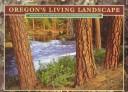 Cover of: Oregon's Living Landscape: Strategies and Opportunities to Conserve Biodiversity
