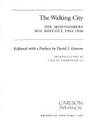 Cover of: The Walking city by edited with a preface by David J. Garrow ; introduction by J. Mills Thornton, III.