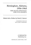 Cover of: Birmingham, Alabama, 1956-1963: The Black Struggle for Civil Rights (Martin Luther King, Jr. and the Civil Rights Movement, Vol 8)