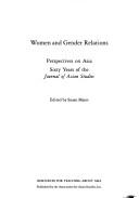 Cover of: Women and gender relations: perspectives on Asia : sixty years of the Journal of Asian studies
