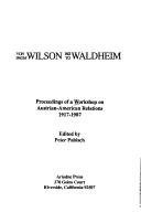 Cover of: From Wilson to Walhein: Von Wilson Bis Waldheim : Proceedings of a Workshop on Austrian-American Relations (Studies in Austrian Literature, Culture)