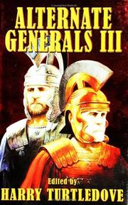Cover of: Alternate generals III by edited by Harry Turtledove and Roland J. Green.