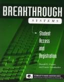 Cover of: Breakthrough Systems in Student Access and Registration: Student Access and Registration (Technology in Higher Education Series)