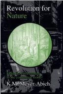 Cover of: Revolution for nature: from the environment to the connatural world