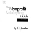 The Nonprofit Lobbying Guide by Bob Smucker