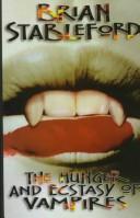 Cover of The Hunger and Ecstasy of Vampires