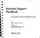 Cover of: Nutrition Support Handbook by Kathleen M. Teasley-Strausburg