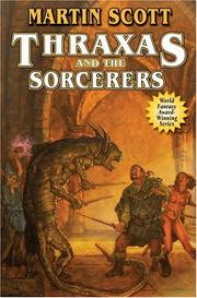 Cover of: Thraxas and the sorcerers by Martin Scott, Scott, Martin