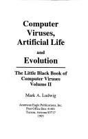Cover of: Computer Viruses, Artificial Life and Evolution by Mark A. Ludwig