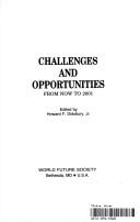Cover of: Challenges and Opportunities by Jr., Howard Didsbury