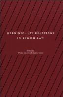 Cover of: Rabbinic-Lay Relations (Studies in progressive halakhah)