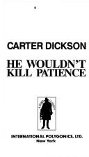 Cover of: He Wouldn't Kill Patience