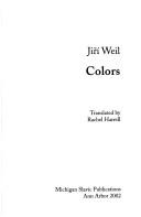 Cover of: Colors (Czech Translations, 2) by Jiri Weil, Rachel Harrell