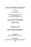 Cover of: Mayflower Families Through Five Generations: Descendants of the Pilgrims Who Landed at Plymouth, Mass., December 1620 (Vol. 18, Pt. 1: Richard Warren--4 Generations)