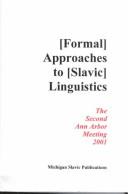 Cover of: Annual Workshop on Formal Approaches to Slavic Linguistics: The Second Ann Arbor Meeting, 2001 (Michigan Slavic Materials)