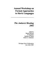 Cover of: Formal Approaches to Slavic Linguistics: The Amherst Meeting (Michigan Slavic Materials)