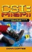 Harm for the Holidays: Misgivings: Misgivings (CSI: Miami) by Donn Cortez