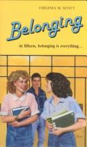 Cover of: Belonging. by Scott, Virginia M., Scott, Virginia M.