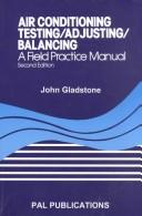 Cover of: Air Conditioning: Testing/Adjusting/Balancing a Field Practice Manual