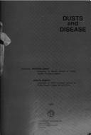 Cover of: Dusts and disease by Conference on Occupational Exposures to Fibrous and Particulate Dust and Their Extension into the Environment (1977 Washington, D.C.)