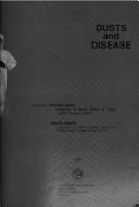 Cover of: Dusts and disease: Proceedings of the Conference on Occupational Exposures to Fibrous and Particulate Dust and Their Extension into the Environment (An SOEH publication)