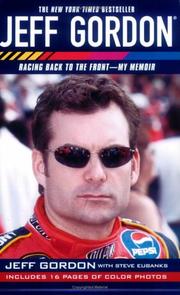 Cover of: Jeff Gordon: Racing Back to the Front--My Memoir