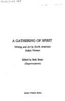 Cover of: A Gathering of spirit: writing and art by North American Indian women