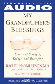 Cover of: My Grandfather's Blessing: Stories of Stregth, Refuge, and Belonging