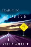 Cover of: Learning to Drive: And Other Life Stories