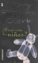 Cover of: Donde estan los ninos? by Mary Higgins Clark