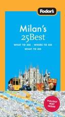 Cover of: Fodor's Milan's 25 Best, 2nd Edition (25 Best)