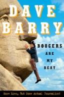 Cover of: Boogers Are My Beat by Dave Barry