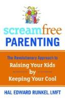 Cover of: ScreamFree Parenting by Hal Edward Runkel