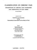 Cover of: Classification of chronic pain by prepared by the Task Force on Taxonomy of the International Association for the Study of Pain ; editors, Harold Merskey, Nikolai Bogduk.