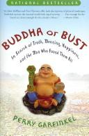 Cover of: Buddha or Bust: In Search of Truth, Meaning, Happiness, and the Man Who Found Them All