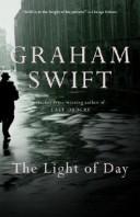 Cover of: The Light of Day by Graham Swift