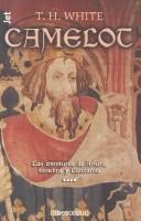 Cover of: Camelot by Terrence H. White