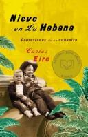 Cover of: Nieve en La Habana by Carlos Eire