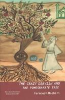 Cover of: Crazy Dervish and the Pomegranate Tree